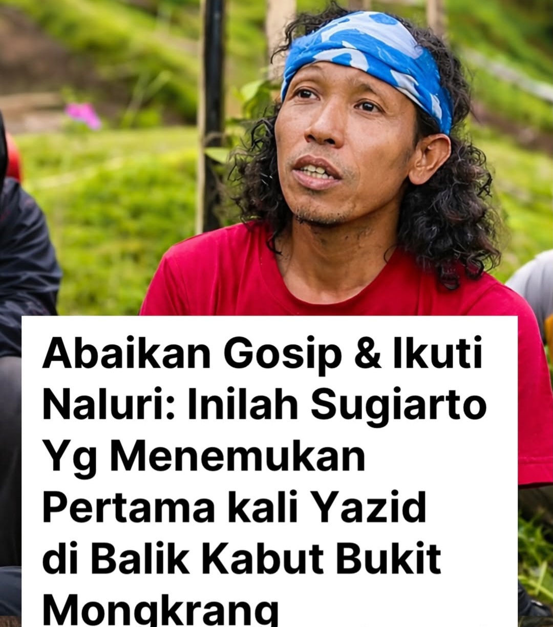 Sugiarto Temukan Jasad Yazid Pendaki Yang Hilang